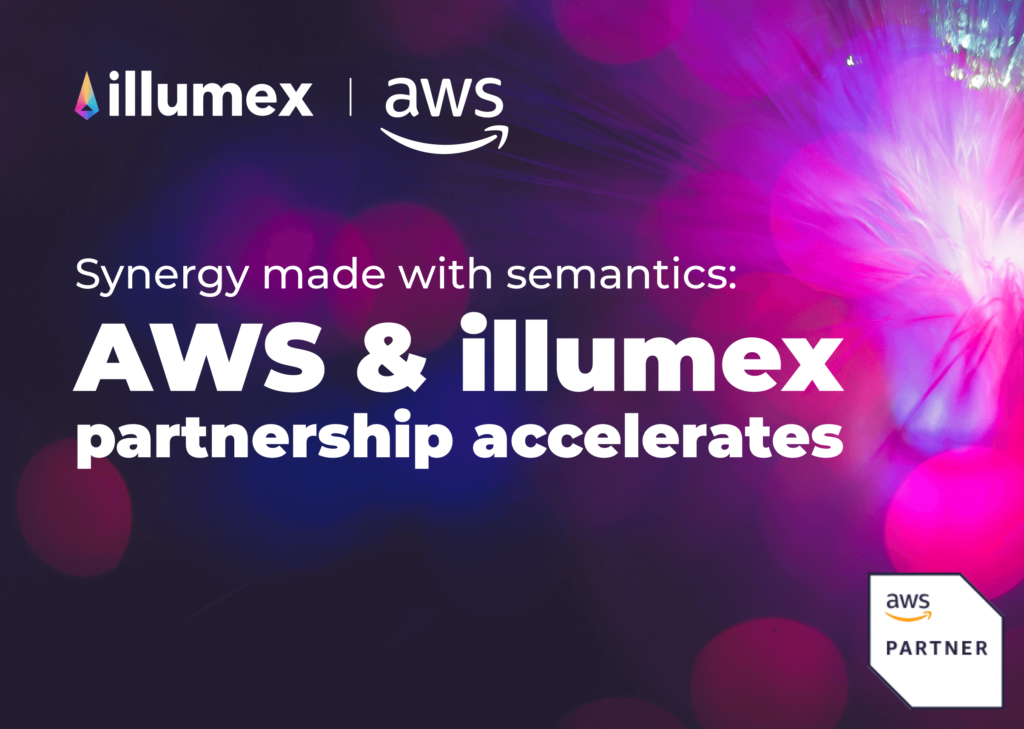 Synergy made with semantics AWS & illumex partnership accelerates